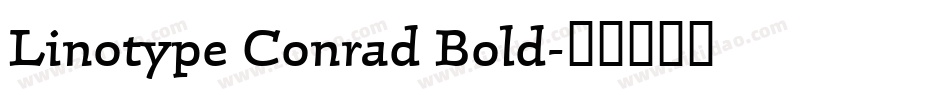 Linotype Conrad Bold字体转换